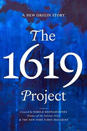 The 1619 Project: A New Origin Story – Hardcover – VERY GOOD
