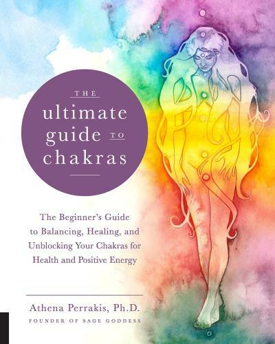 The Ultimate Guide to Chakras: The Beginner’s Guide to Balancing, He – VERY GOOD