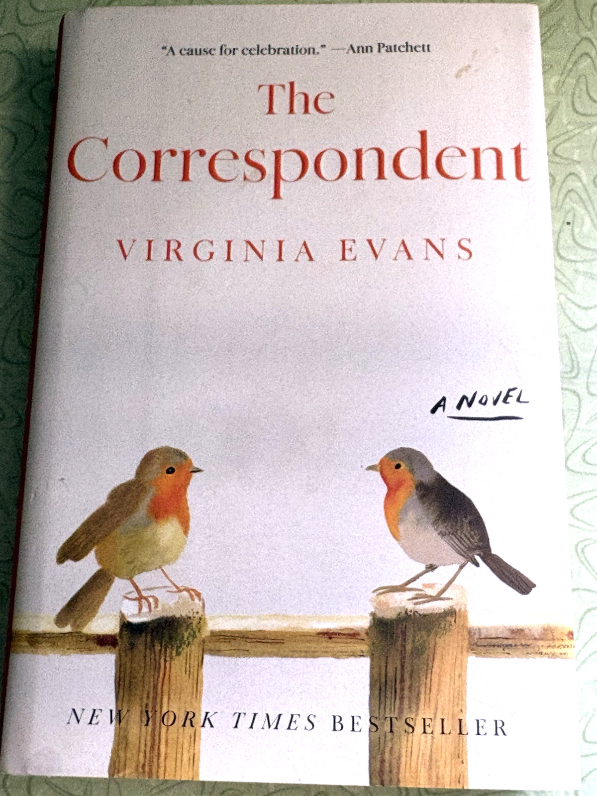 The Correspondent A Novel by Virginia Evans (0593798430) Hardcover 14th Printing