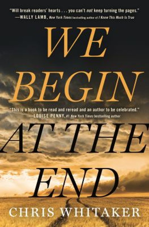 We Begin at the End Library Binding Chris Whitaker