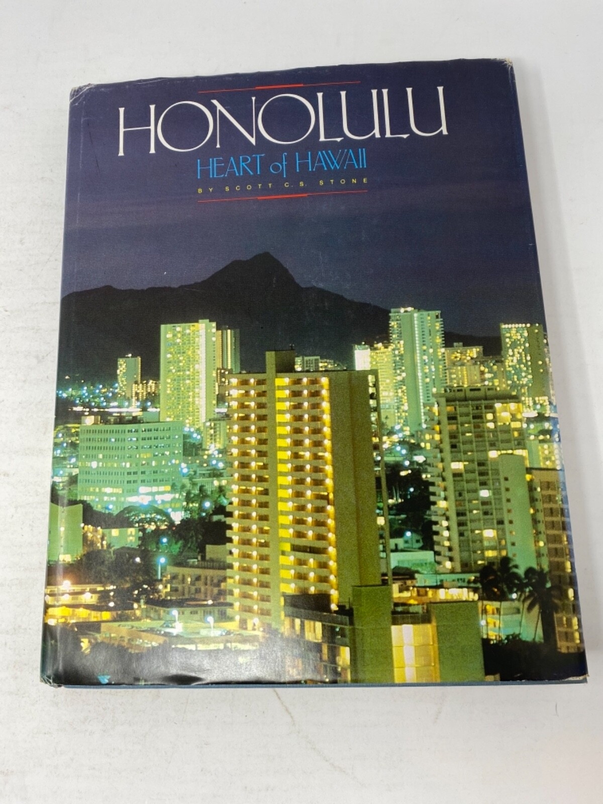 Honolulu: Heart of Hawaii by Scott C.S. Stone – 272 pages Hardcover 1983