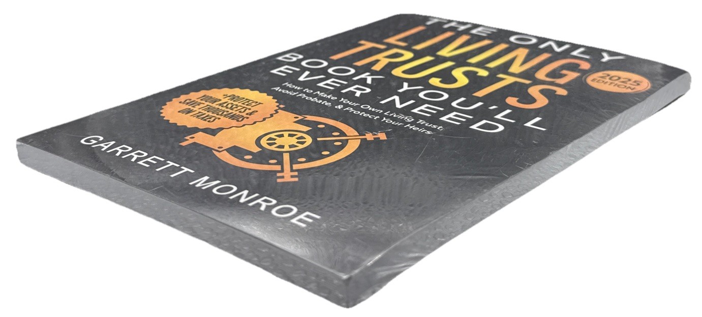 The Only Living Trusts Book You’ll Ever Need: How to Make Your Own Living Trust,