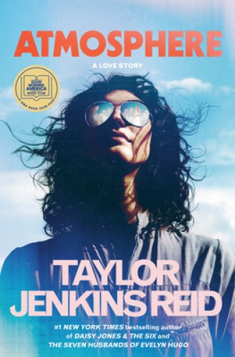 Atmosphere: A GMA Book Club Pick: A Love Story by Taylor Jenkins Reid [Hardback]