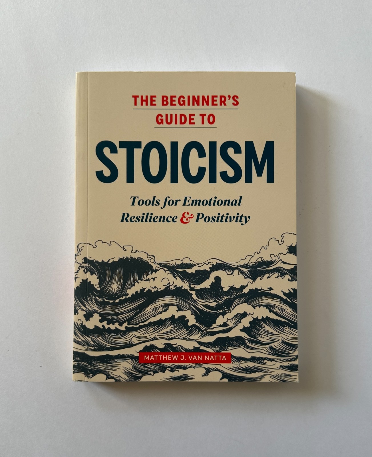 Van Natta THE BEGINNER’S GUIDE TO STOICISM: Tools for Emotional Resilience | TPB