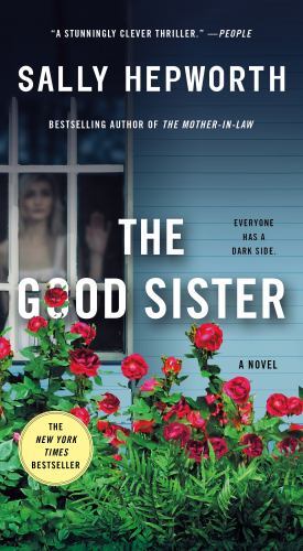 The Good Sister: A Novel – Sally Hepworth, 1250875161, paperback