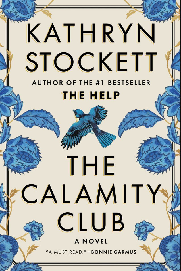 The Calamity Club Hardcover Book by Kathryn Stockett – New 2026 Historical Ficti