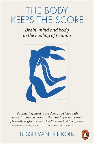 Bessel van der Kolk The Body Keeps the Score (Paperback) (UK IMPORT)