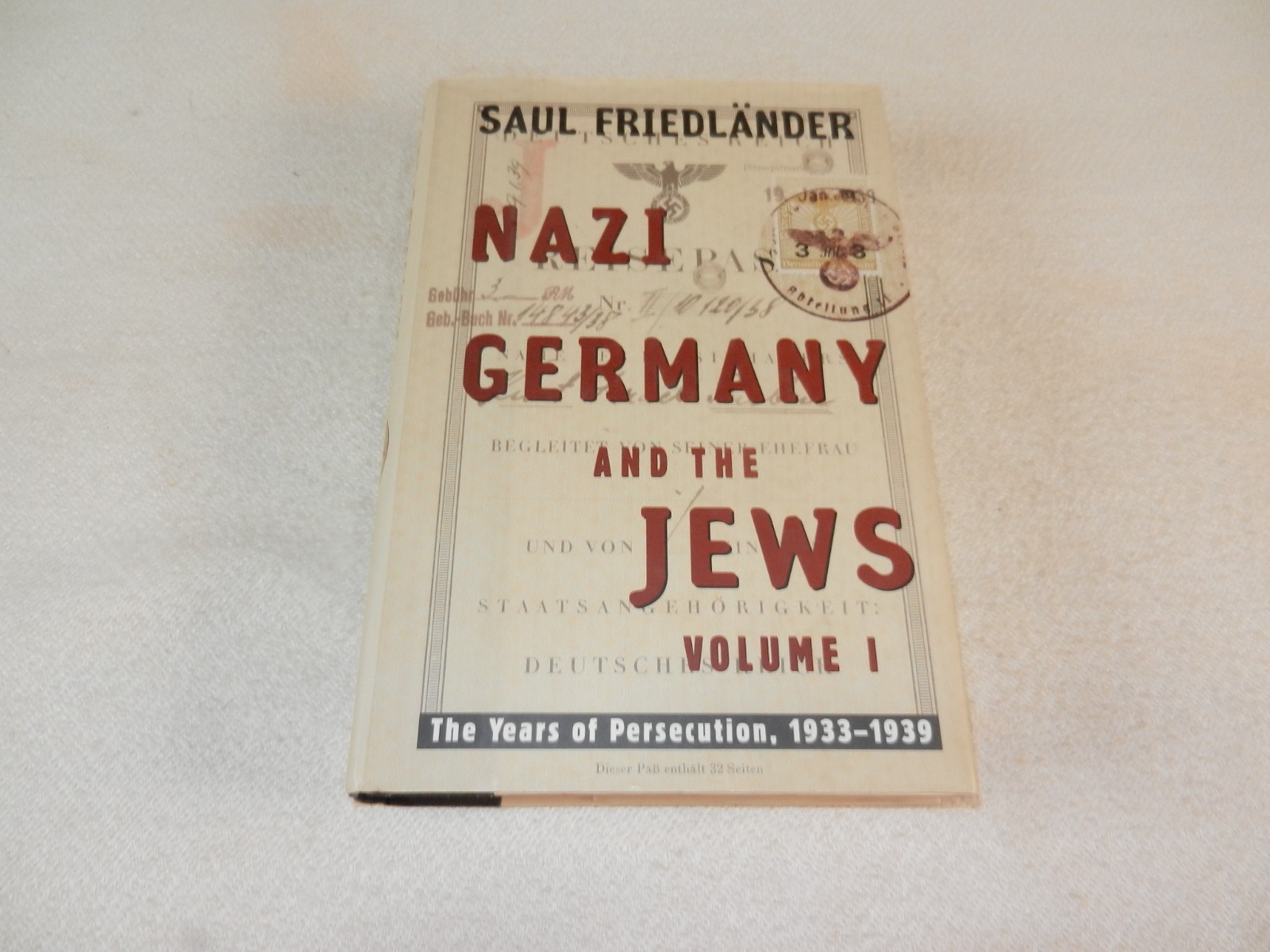 WW II “NAZI GERMANY AND THE JEWS: THE YEARS OF PERSECUTION 1933-1939” Vol I