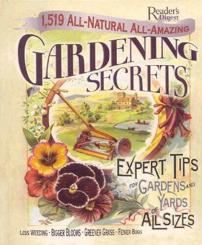 1519 All-Natural, All-Amazing Gardening Secrets: Expert Tips for gar – VERY GOOD