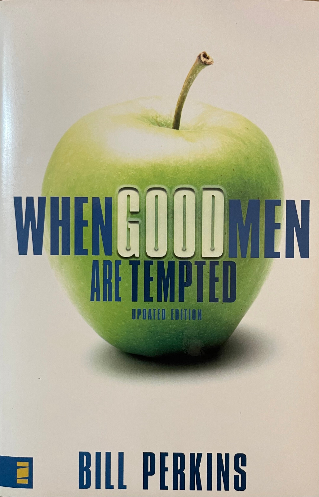 Bill Perkins When Good Men Are Tempted & C. Groeschel Fight Plus a Bonus Book
