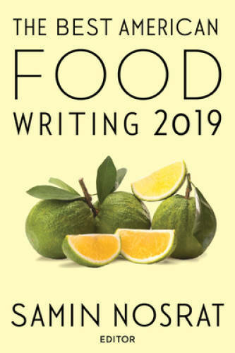 The Best American Food Writing 2019 (The Best American Series Â®) – GOOD