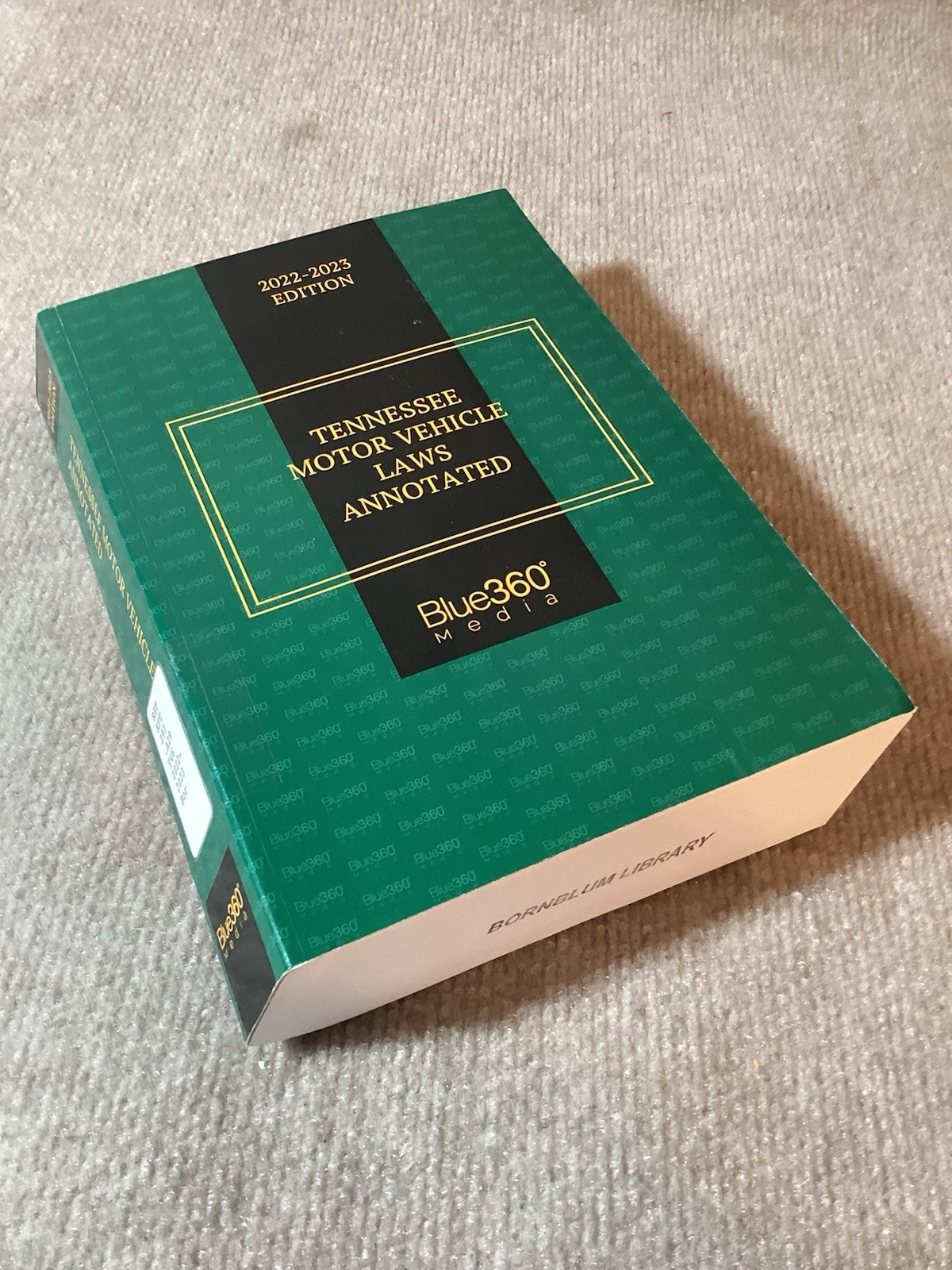 Tennessee Motor Vehicle Laws Annotated 2022-23 Edition Blue360 Media