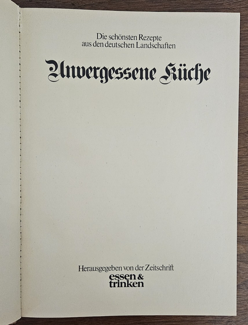 Unvergessene Kuche German Cookbook 1979 recipes Printed in Germany HC 11 X 8.5