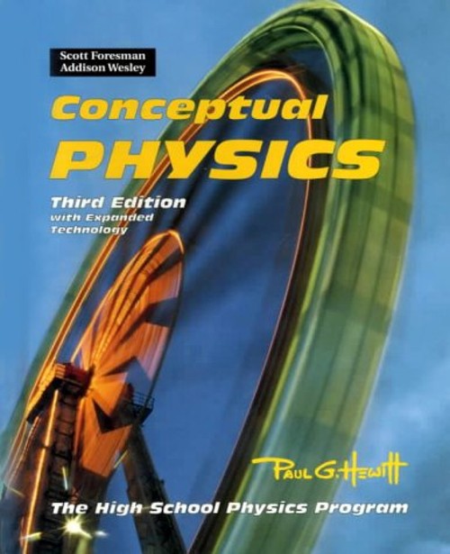 Conceptual Physics: With Expanded Technology : The High School Ph
