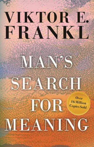 Man’s Search for Meaning by Viktor E Frankl: Used