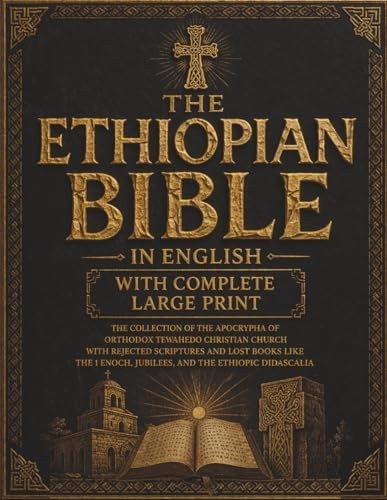 The Ethiopian Bible in English with Complete Large Print: the Collection of the