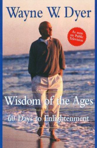 Wisdom of the Ages: 60 Days to Enlighten- 9780060192310, hardcover, Wayne W Dyer