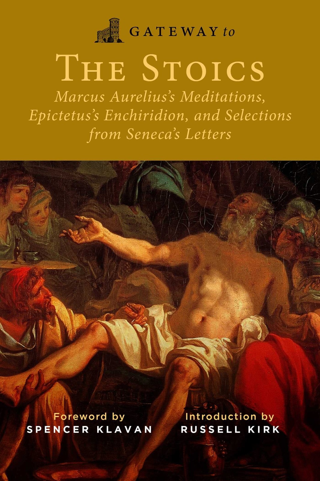 Gateway to the Stoics: Marcus Aurelius’s Meditations, Epictetus’s Enchiridio…