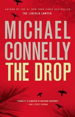 The Drop (A Harry Bosch Novel) – Hardcover By Connelly, Michael – GOOD