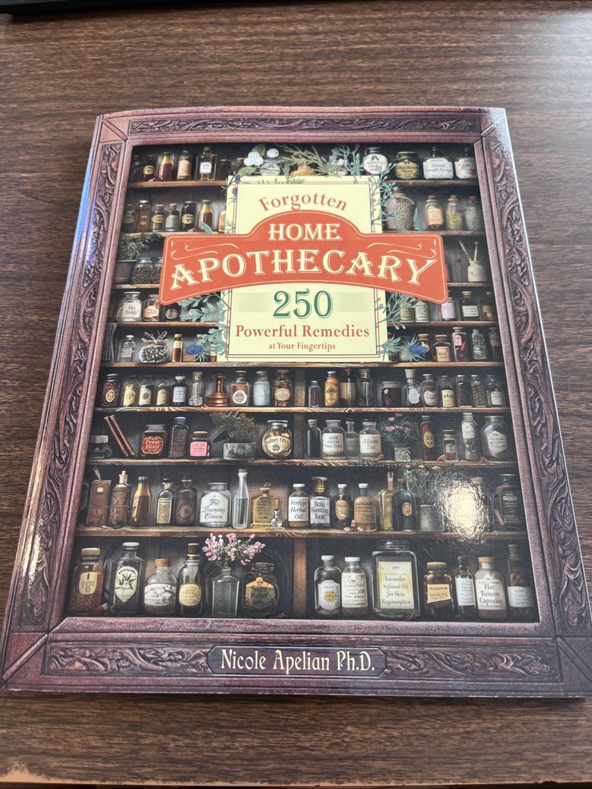 Forgotten Home Apothecary (paperback with color pictures)
