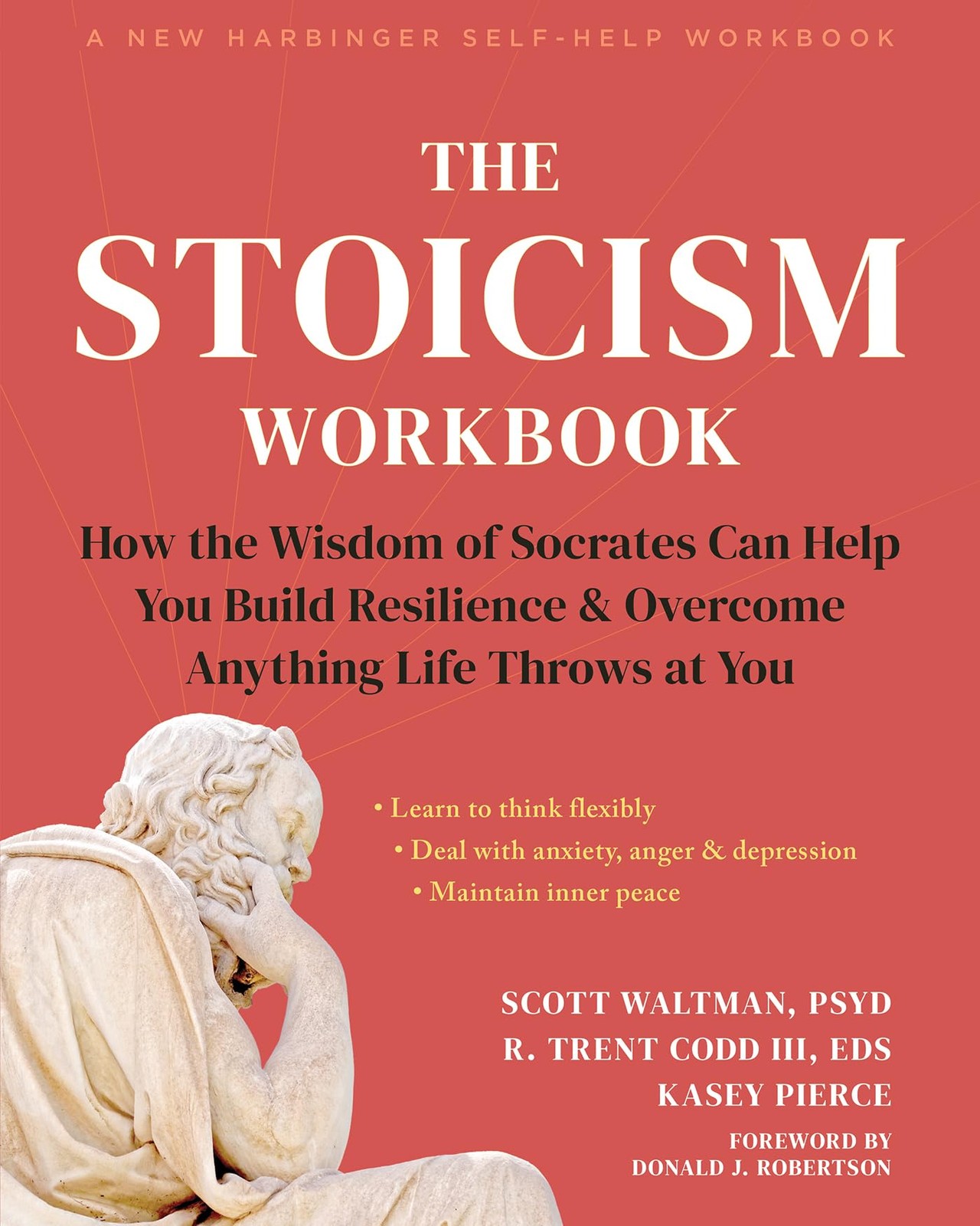 The Stoicism Workbook: How the Wisdom of Socrates Can Help You Build Resilie…