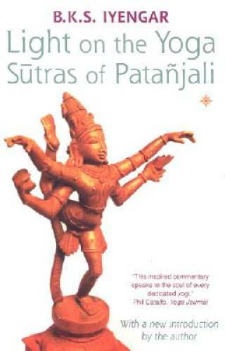 Light on the Yoga Sutras of Patanjali – Paperback By Iyengar, B. K. S. – GOOD