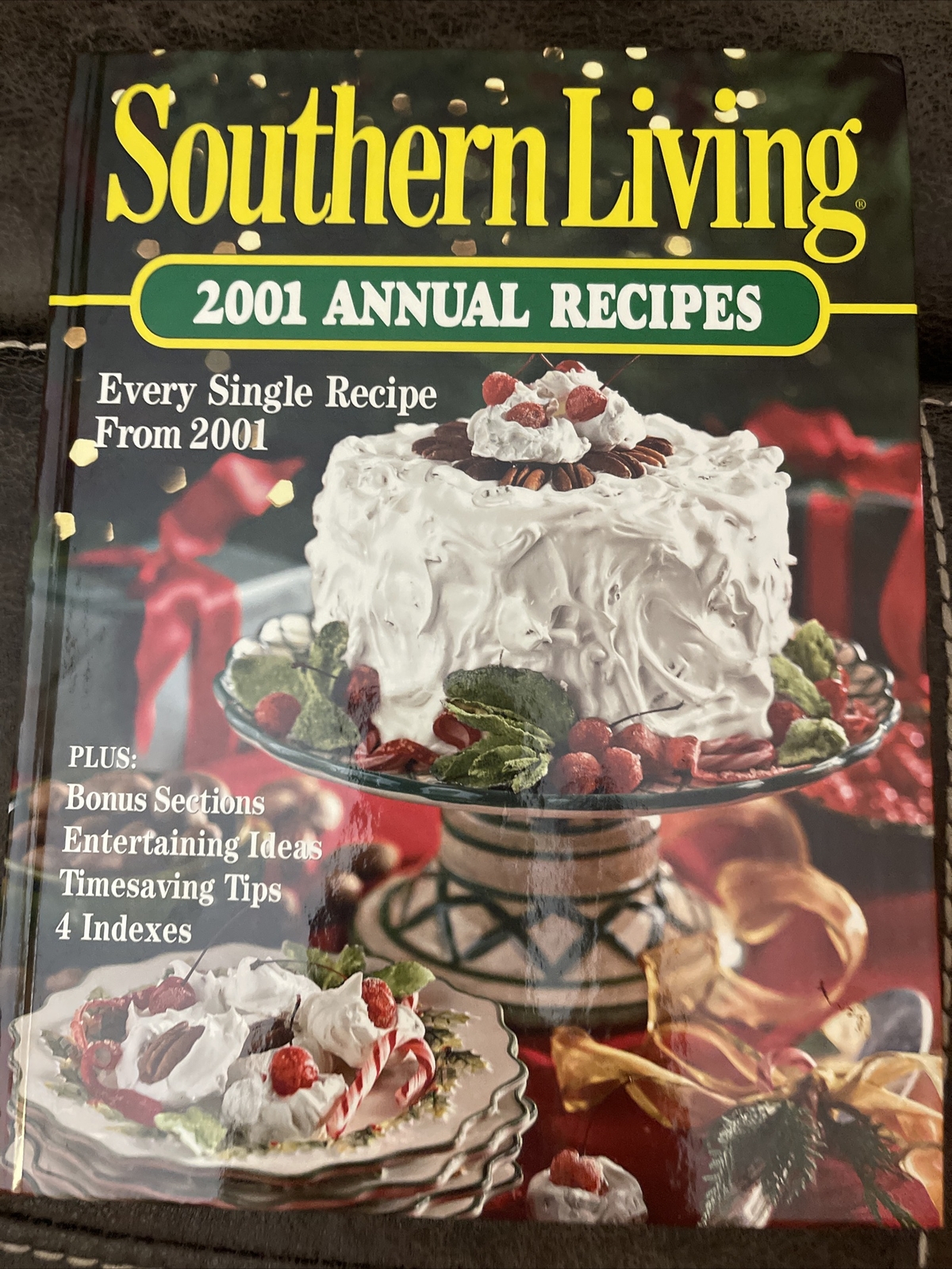 Southern Living 2001 Annual Recipes Cookbook (Hardcover) 368 Pages Color Photos