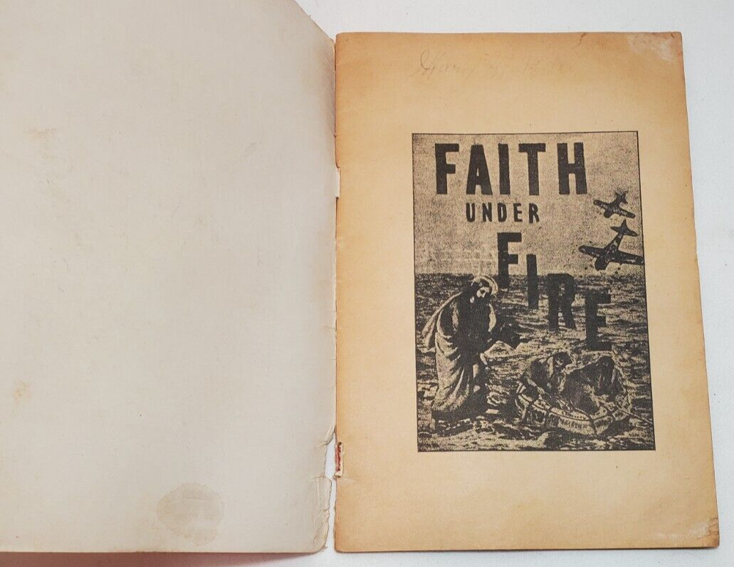 Faith Under Fire Christ Was My Buddy By Robert Shaw 1944 Booklet 47 Pages