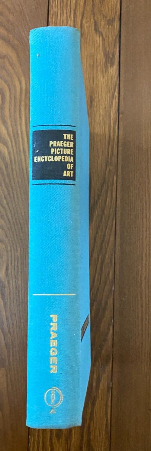 The Praeger Picture Encyclopedia of Art 1958 Hardcover w/Dust Jacket