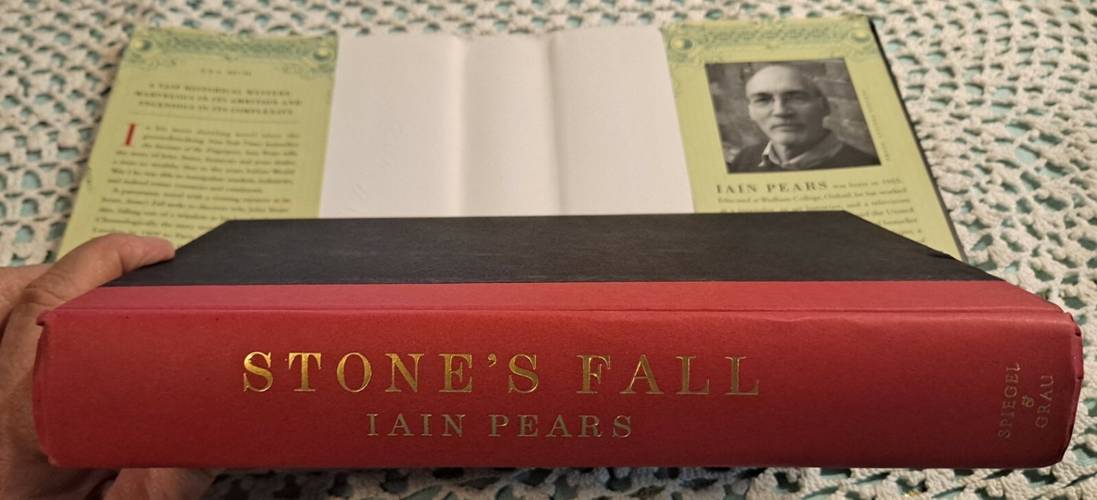 Stone’s Fall by Iain Pears, 2009 (1st U. S. Edition), HC w/ DJ, 594 pages