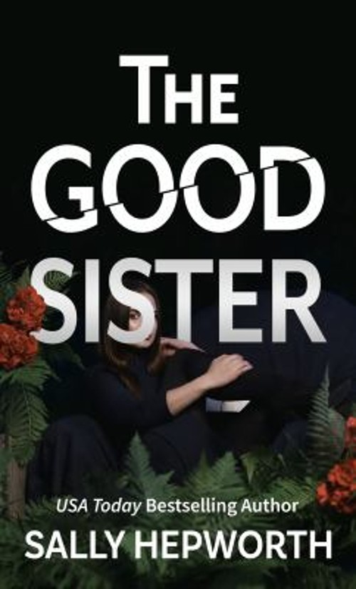 The Good Sister Library Binding Sally Hepworth