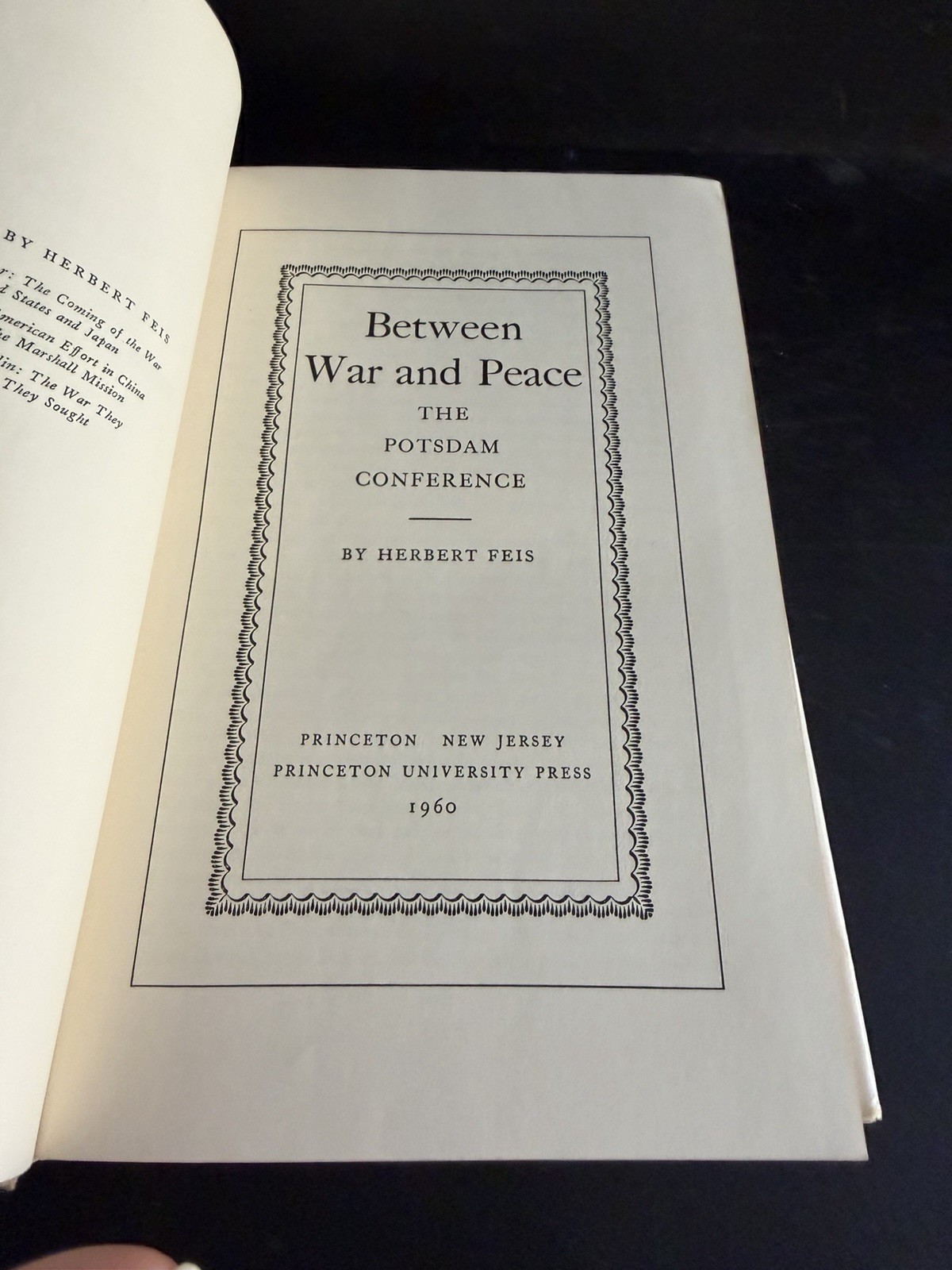 1st Between War and Peace: The Potsdam Conference Herbert Feis HC DJ 1960 WWII
