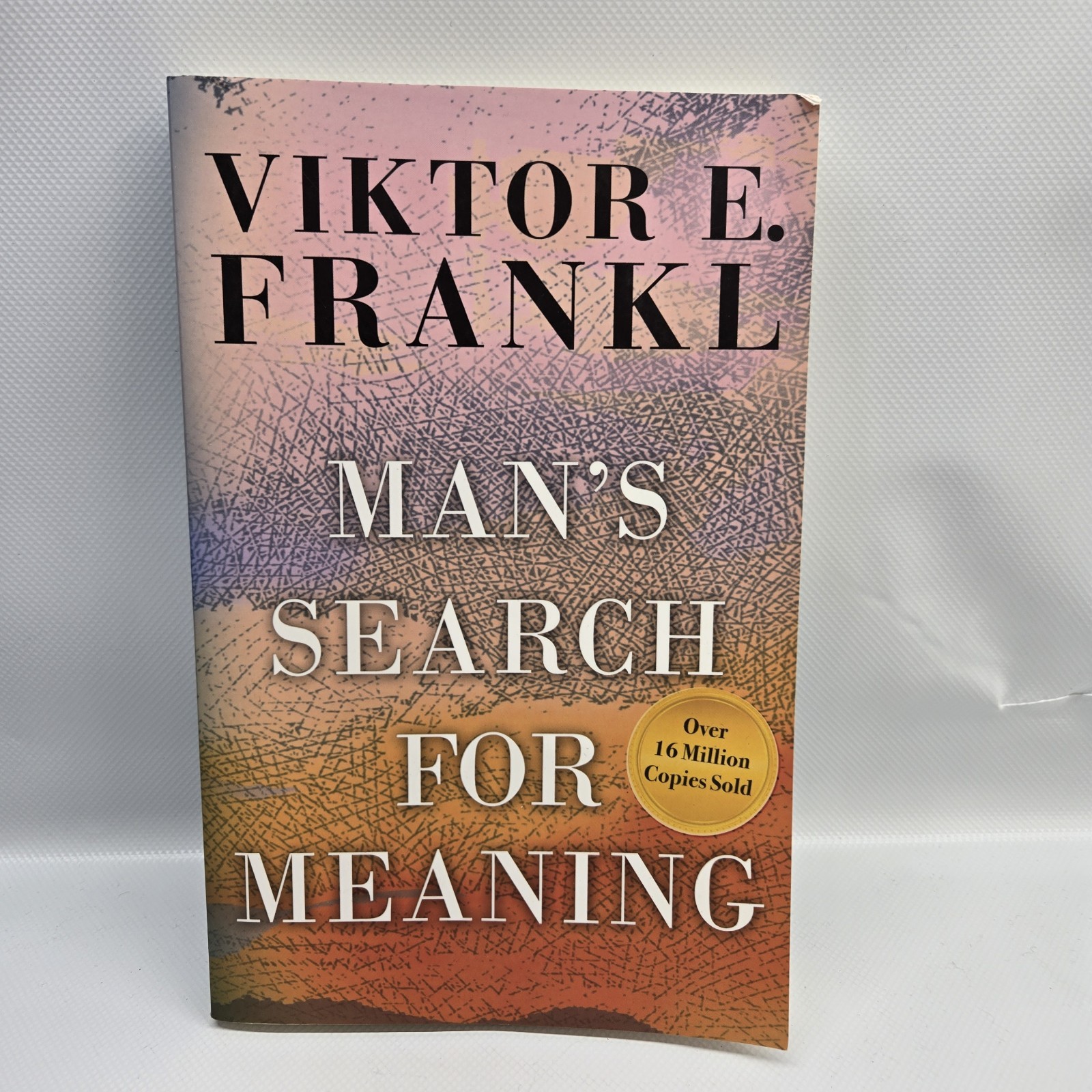 Man’s Search for Meaning by Viktor E Frankl