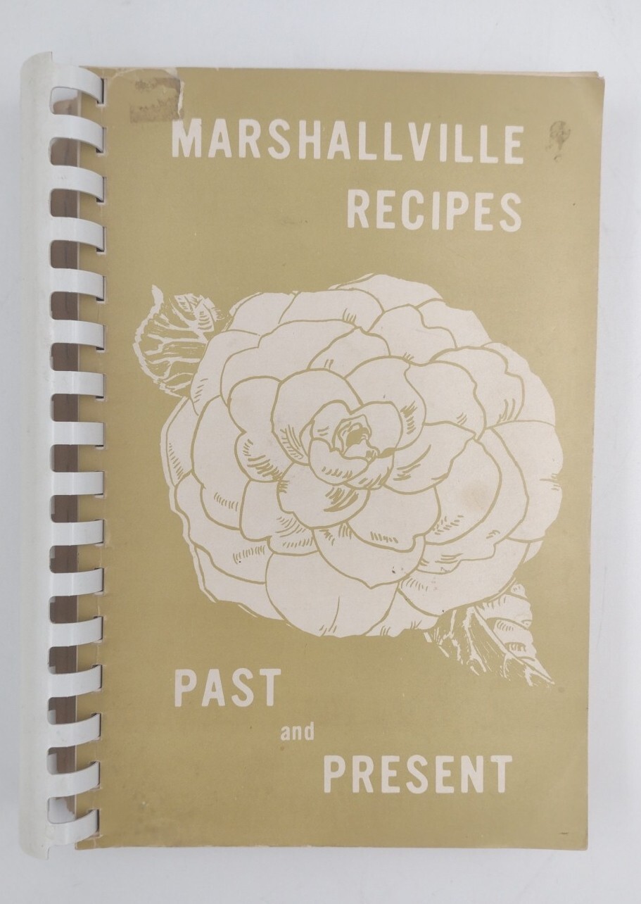 Marshallville Recipes Past And Present Paperback 367 Pages Copyright 1986