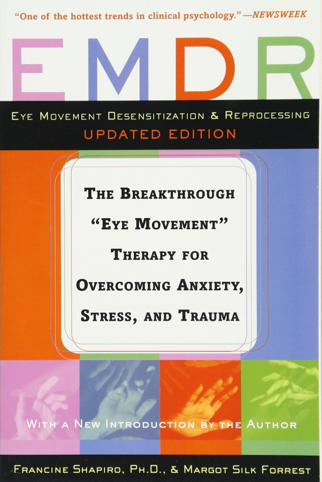 EMDR: The Breakthrough “Eye Movement” Therapy for Overcoming Anxiety, Stress, an