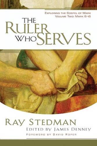 The Ruler Who Serves – Paperback By Ray C. Stedman – GOOD