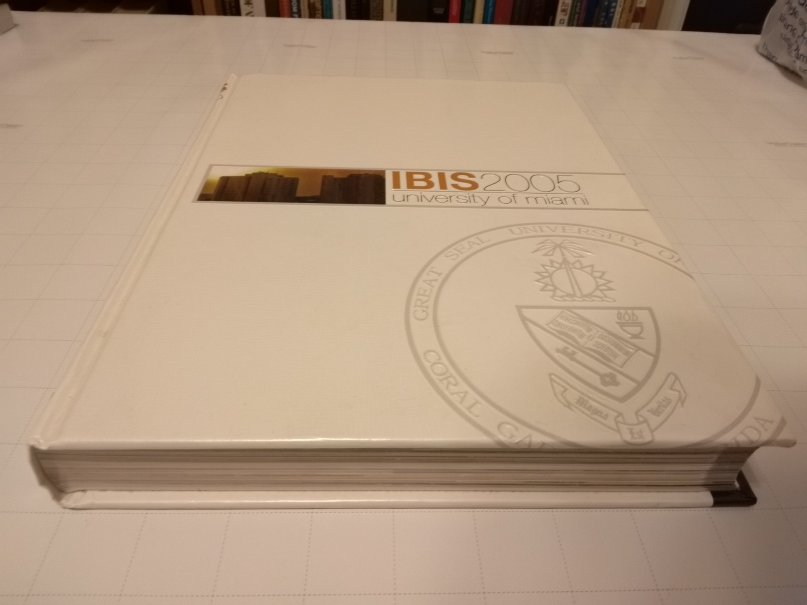 IBIS 2005 University of Miami Yearbook Vol 79 Hurricanes Football, HC, 464 pages