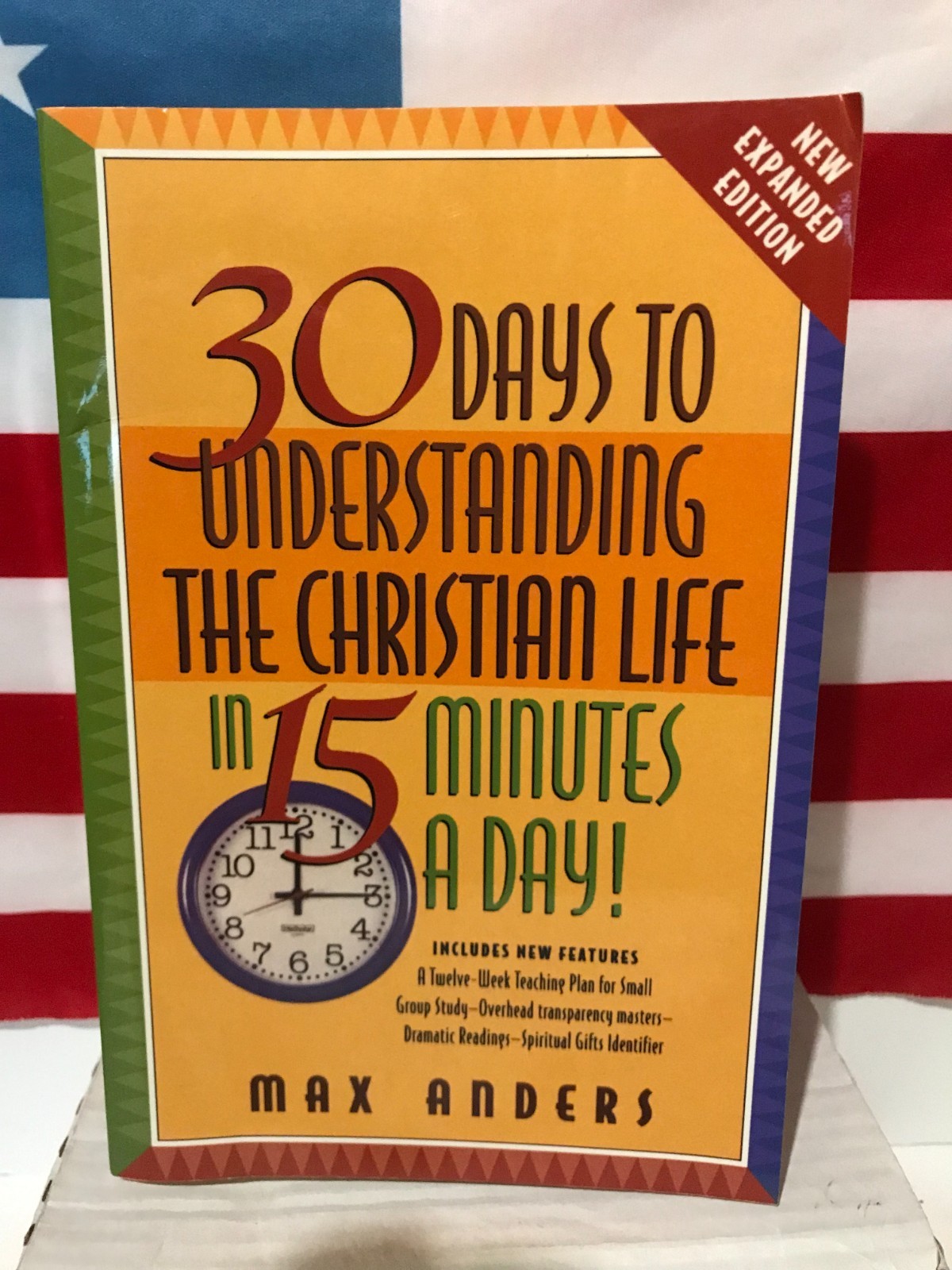30 Days to Understanding the Christian Life in 15 Minutes a Day