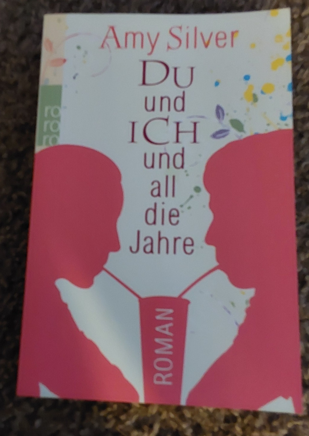 367 PAGE GERMAN LANGUAGE BOOK “DU UND ICH UND ALL DIE JAHRE” AMY SILVER