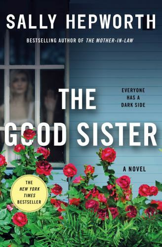 Good Sister : A Novel by Sally Hepworth (2021, Hardcover)