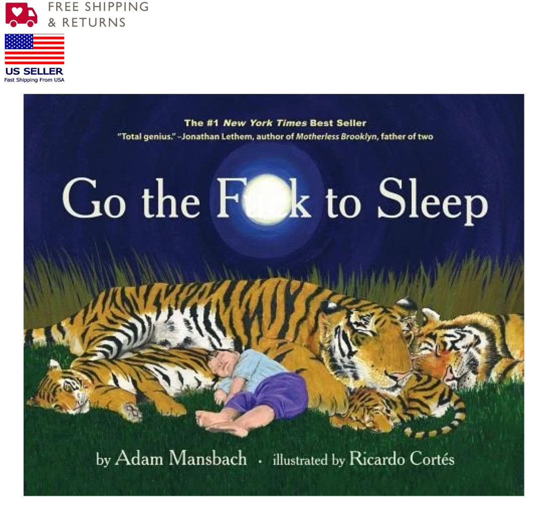 Go The F * * K To Sleep [Hardcover] Adam Mansbach and Ricardo Cortes | BRAND NEW