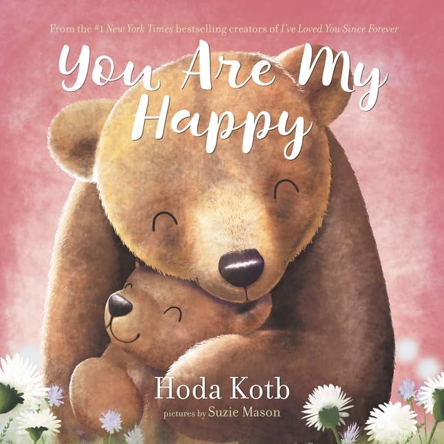 You Are My Happy Board Book – Board book By Kotb, Hoda – VERY GOOD