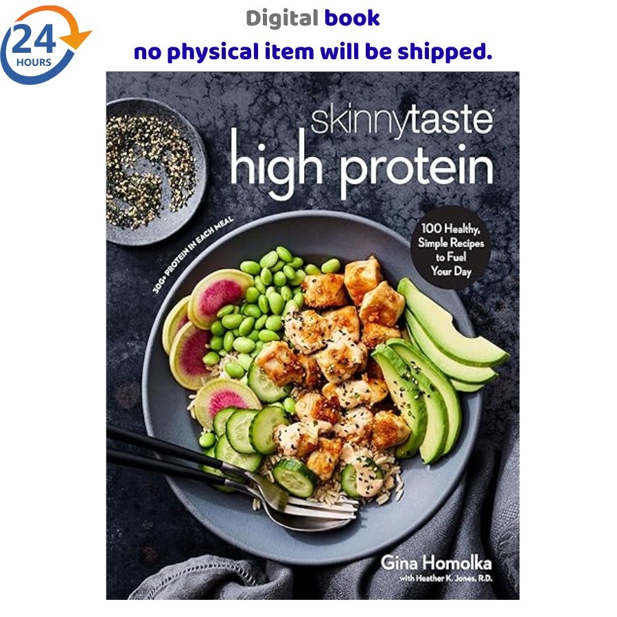 Skinnytaste High Protein: 100 Healthy, Simple 2025 Gina Homolka