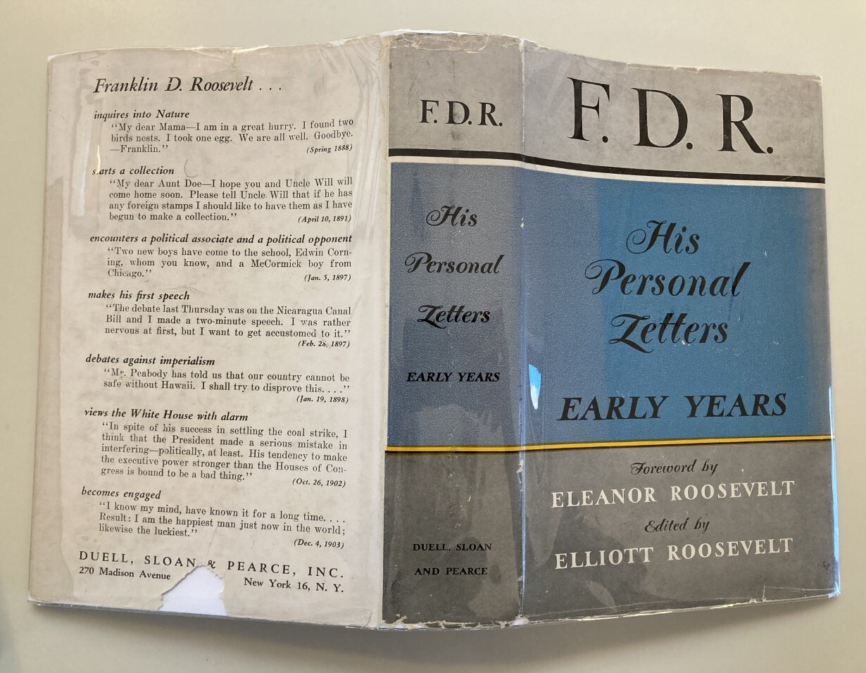 F.D.R. His Personal Letters~Early Years~Stated First Edition~1947~HC/DJ~VG Cond.