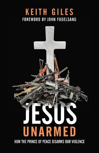 Keith Giles Jesus Unarmed (Paperback) (UK IMPORT)