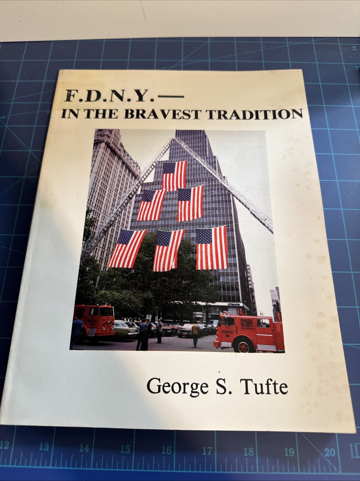 Vintage F.D.N.Y. In the Bravest Tradition Paperback By George S. Tufte, 1984
