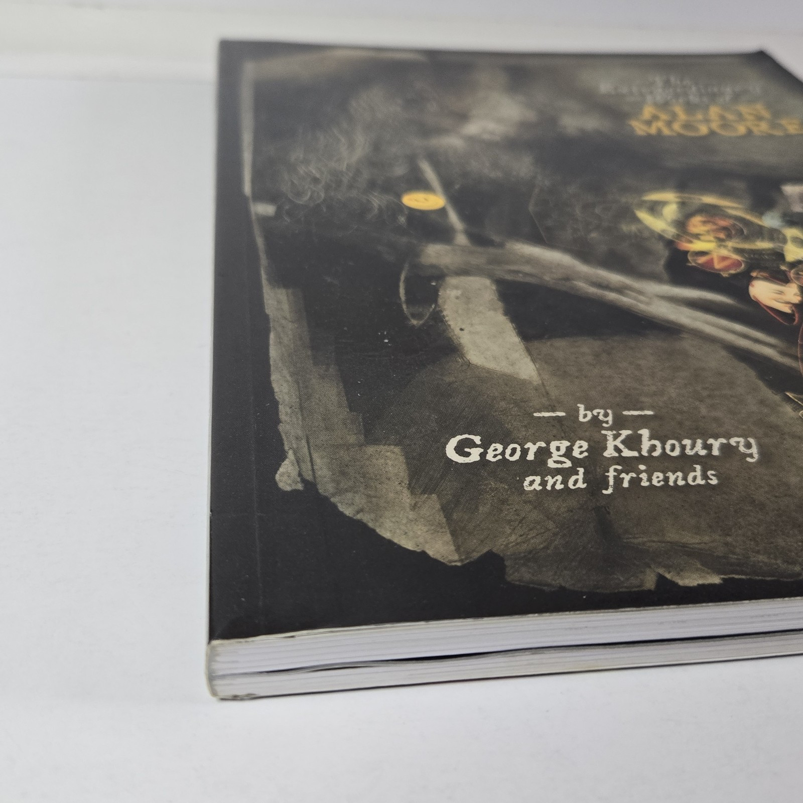 THE EXTRAORDINARY WORKS OF ALAN MOORE: INDISPENSABLE By George Khoury