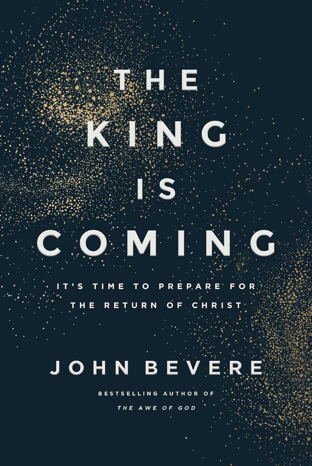The King Is Coming: It’s Time to Prepare By John Bevere Paperback Free Shiping