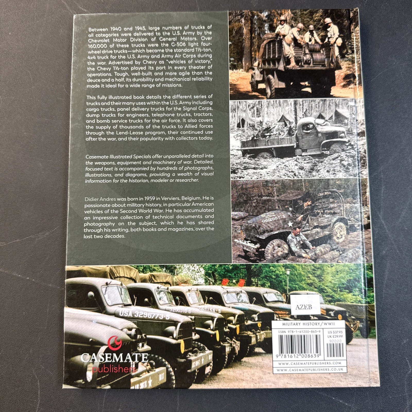 U.S. Army Chevrolet Trucks in World War II: 1 1/2 ton, 4×4 (Casemate Illustrated