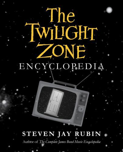 Twilight Zone Encyclopedia Paperback by Rubin, Steven Jay, Brand New Illustrated